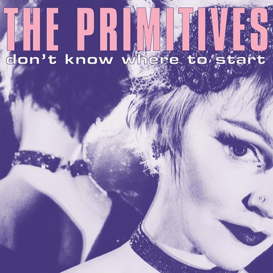 Don't Know Where To Start - Vinile LP di Primitives