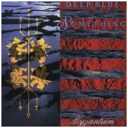 Byzantium - CD Audio di Deep Blue Something