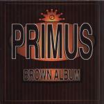 The Brown Album - CD Audio di Primus