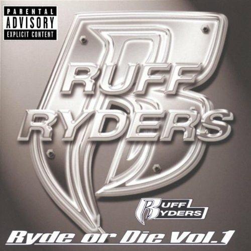 Vol. 1-Ryde Or Die - CD Audio di Ruff Ryders