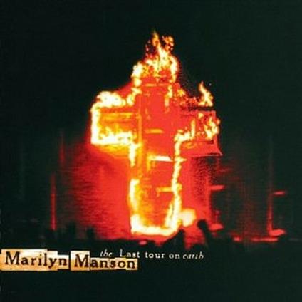 The Last Tour on Earth - CD Audio di Marilyn Manson