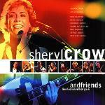 Sheryl Crow & Friends Live