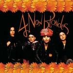 Bigger Better Faster More! - CD Audio di 4 Non Blondes