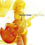 C'Mon C'Mon - CD Audio di Sheryl Crow
