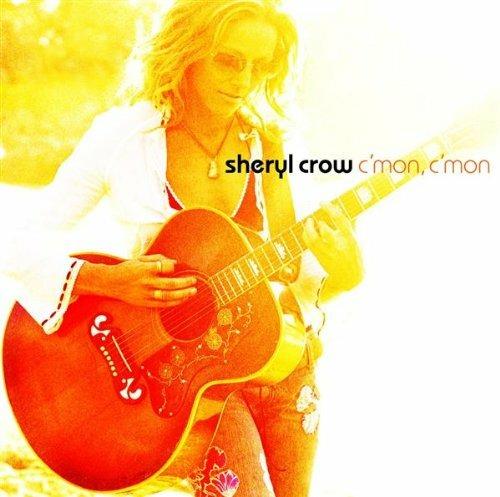 C'mon, C'mon - CD Audio di Sheryl Crow