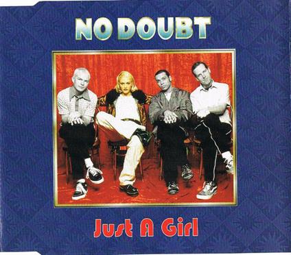 Just A Girl - CD Audio di No Doubt