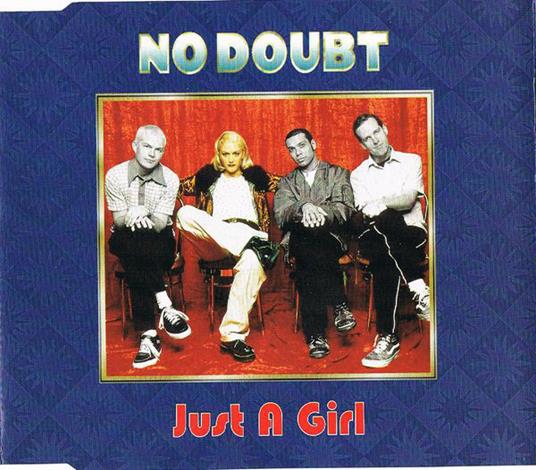 Just A Girl - CD Audio di No Doubt