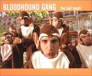The Bad Touch - CD Audio Singolo di Bloodhound Gang