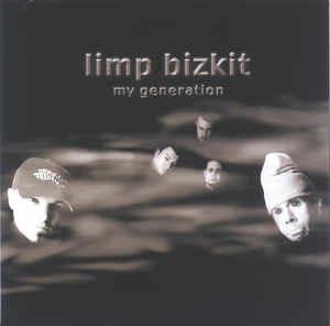 My Generation - CD Audio di Limp Bizkit