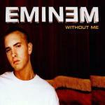 Without me (4 Tracce) - CD Audio Singolo di Eminem