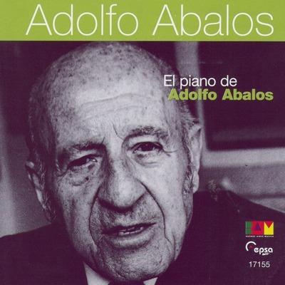 El piano de Adolfo Abalos - CD Audio di Adolfo Abalos