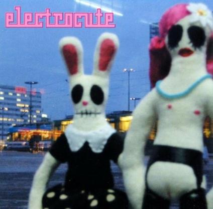 I Love My Daddy Ep - CD Audio Singolo di Electrocute