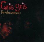 For the Season - CD Audio di Gris Gris