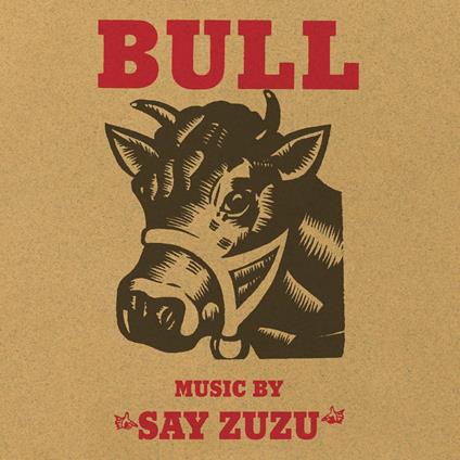 Bull (Deluxe Edition) - CD Audio di Say Zuzu