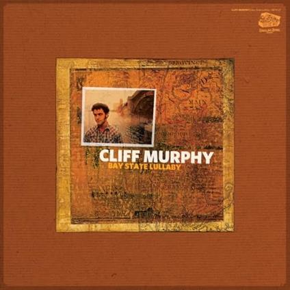 Bay State Lullaby - Vinile LP di Cliff Murphy