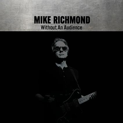 Without An Audience - Vinile LP di Mike Richmond
