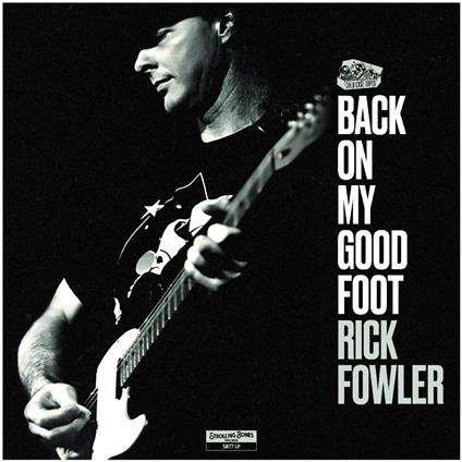 Back On My Good Foot - CD Audio di Rick Fowler