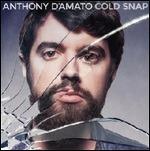 Cold Snap - Vinile LP di Anthony D'Amato