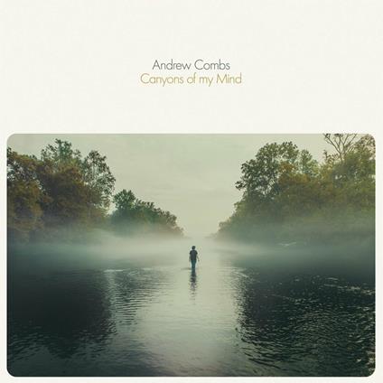 Canyons of My Mind (180 gr.) - Vinile LP di Andrew Combs
