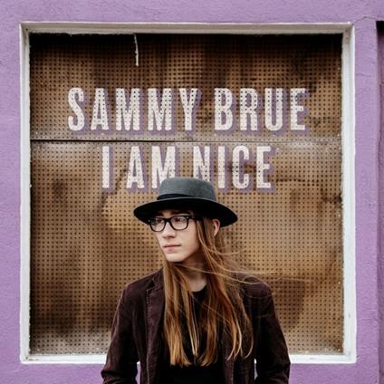 I Am Nice - Vinile LP di Sammy Brue