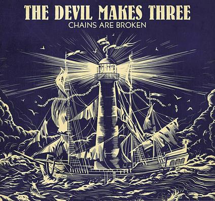 Chains Are Broken - Vinile LP di Devil Makes Three