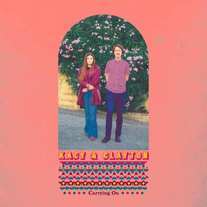 Carrying on - Vinile LP di Kacy and Clayton