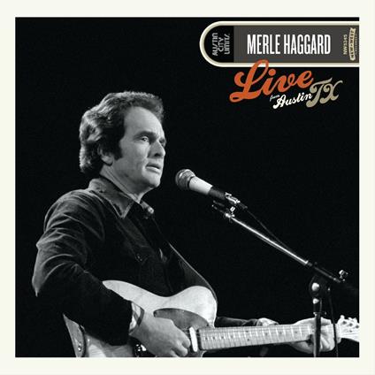 Live from Austin, TX 1978 - Vinile LP di Merle Haggard