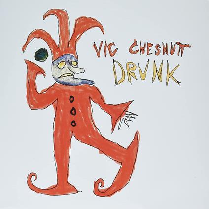 Drunk (Red and Orange Vinyl) - Vinile LP di Vic Chesnutt