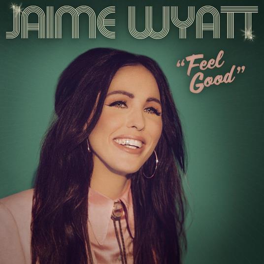 Feel Good - Vinile LP di Jaime Wyatt