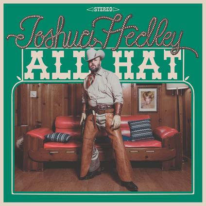 All Hat - Vinile LP di Joshua Hedley