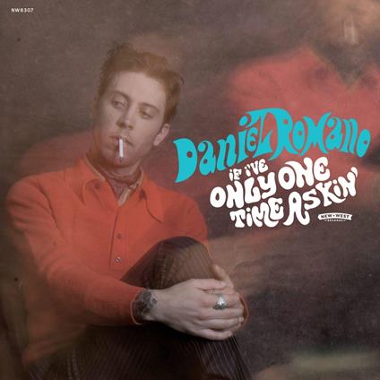If I've Only One Time ... - Vinile LP di Daniel Romano
