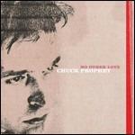 No Other Love - CD Audio di Chuck Prophet