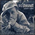 Silver Lake - CD Audio di Vic Chesnutt