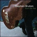 From the Five - CD Audio di Stephen Bruton
