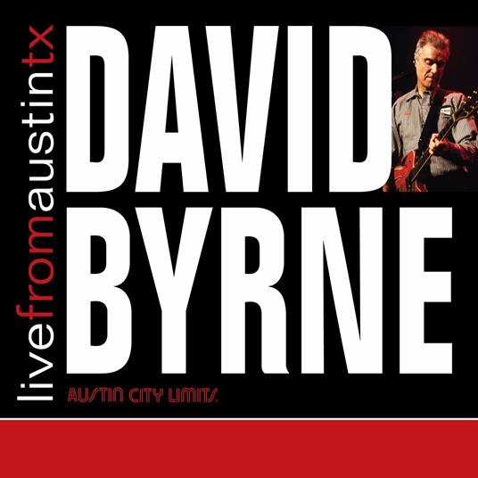 Live from Austin TX - CD Audio di David Byrne