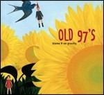 Blame it on Gravity - CD Audio + DVD di Old 97's