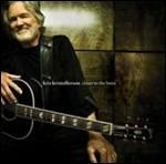 Closer to the Bone - CD Audio di Kris Kristofferson