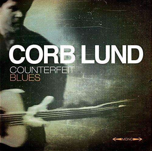 Counterfeit Blues - CD Audio + DVD di Corb Lund
