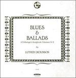 Blues & Ballads. A Folksinger Songbook vols. 1 & 2 - CD Audio di Luther Dickinson
