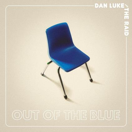 Out of the Blue - CD Audio di Dan Luke,Raid