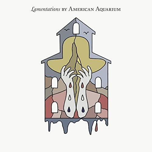 Lamentations - CD Audio di American Aquarium
