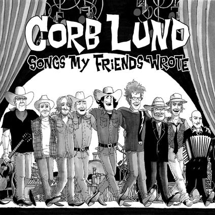 Songs My Freinds Wrote - CD Audio di Corb Lund