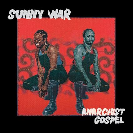 Anarchist Gospel - CD Audio di Sunny War