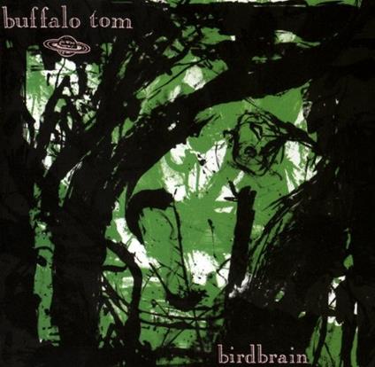 Birdbrain - CD Audio di Buffalo Tom