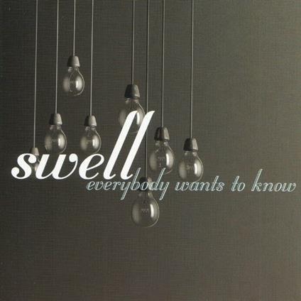 Everybody Wants to Know - CD Audio di Swell