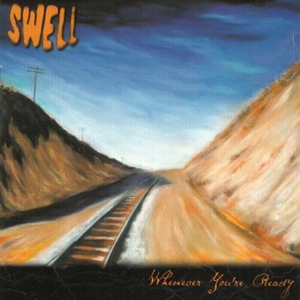 Whenever You're Ready - CD Audio di Swell