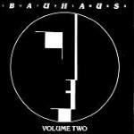 Bauhaus 1979-1983 Volume Two - CD Audio di Bauhaus