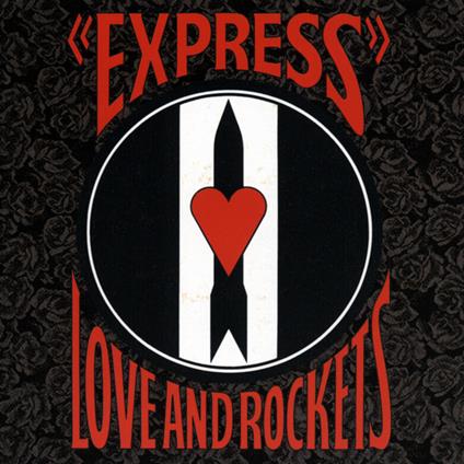 Express - Vinile LP di Love and Rockets