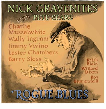 Rogue Blues - CD Audio di Nick Gravenites,Pete Sears