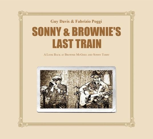 Sonny & Brownies' Last Train - CD Audio di Guy Davis,Fabrizio Poggi